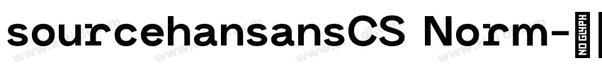 sourcehansansCS Norm字体转换